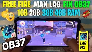 free fire max lag fix after Ob37 Update| 1gb 2gb 3gb 4gb Ram Lag Fix | ff lag fix after Ob37 Update