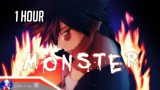 1 Hour Nightcore ► Monster #2