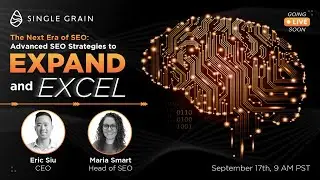 The Next Era of SEO: Advanced SEO Strategies to Expand and Excel