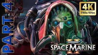 Warhammer 40K Space Marine 2 - Part 4 - 4K #spacemarine2 #warhammer40k