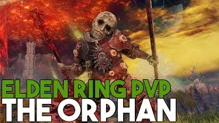 The Orphan [Elden Ring PvP] - Limgrave Cleanup