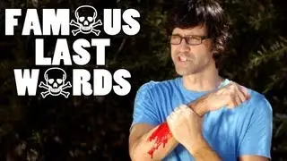 Famous Last Words