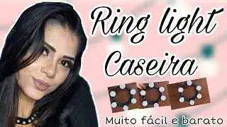 Passo a passo como fazer RING LIGHT em casa.