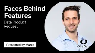Faces Behind Features | Data Product Request in One Data