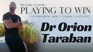 PTW #97 - Dr. Orion Taraban - Understanding Value in Relationships 