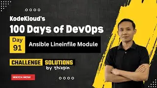 Day 91: Ansible Lineinfile Module | 100 Days of DevOps