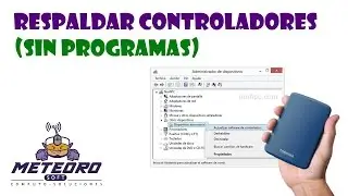 Respaldar Drivers SIN PROGRAMAS (SUPER FÁCIL)