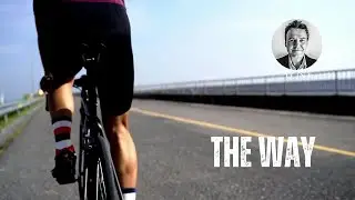 The Way.  An Inspirational Video About Cycling and The Tao.