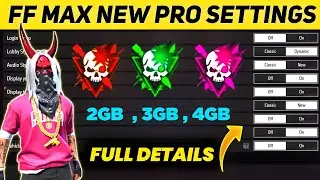 FF MAX SETTING FULL DETAILS | Free Fire Setting |  FREE FIRE MAX NEW SETTING AFTER UPDATE
