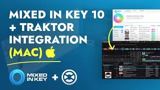 Mixed In Key 10 + Traktor (MAC): HOW TO GET YOUR RESULTS INTO TRAKTOR MAC