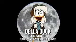 Della Duck voiceover dub! 🦆🌕👩‍✈️🚀✈️ (By Aislinn Barker)