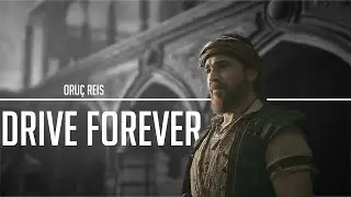 Barbaroslar || Drive Forever [Short Edit]