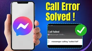 Fix Messenger “Couldn’t Complete Call – You’re Already in a Call” 2025