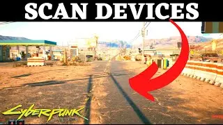 Cyberpunk 2077 Scan the Devices in the area Ghost Town