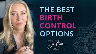 The Best BIRTH CONTROL Options