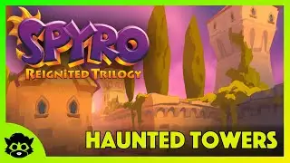 Spyro 1 (Reignited) | Part 26: Haunted Towers 100% (All Gems & Dragons)