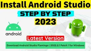 Install Android Studio Flamingo 2022.2.1 Patch 1 for Windows Step by Step in Hindi [ 2023 ]