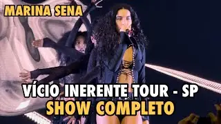 MARINA SENA - VÍCIO INERENTE TOUR  - SHOW COMPLETO - AO VIVO NA ÁUDIO EM SÃO PAULO (05/05/2023)
