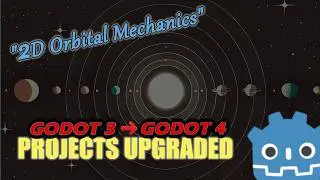 From Godot 3 to Godot 4: Top 10 Challenges of Upgrading the 2D Orbits Projects