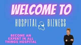 Welcome to Hospital Bizness!