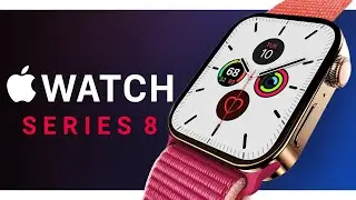 Apple Watch Series 8 – ВСЕ, ЩО ВАМ ВАРТО ЗНАТИ ■ ФУНКЦІЇ, ДИЗАЙН, ХАРАКТЕРИСТИКИ та ДАТА ВИХОДУ