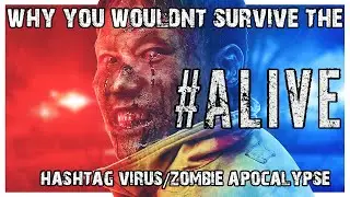 Why You Wouldn't Survive 