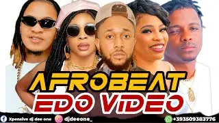 EDO BENIN 2024 AFROPARTY VIDEO MIX BY DJ DEE ONE / 2024 EDO BENIN MUSIC VIDEO MIX Ft Ag Silimi,donvs