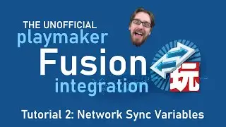 Playmaker and Photon Fusion Tutorial: Network Sync Variables