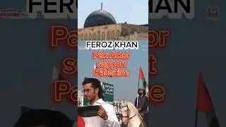 FEROZ KHAN support palestine#islamicstatus #palestine #ytshorts