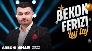 Bekon Ferizi- Luj Luj