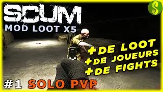Serveur Loot X5 et plus de joueurs | SCUM Moddé [solo/pvp] #1 (let's play fr gameplay 4k60)