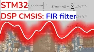 STM32 DSP CMSIS library: FIR filter in one line (2022 new method)