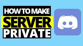 How To Make Discord Server Private