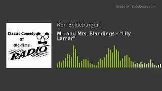 Mr. and Mrs. Blandings - “Lily Lamar
