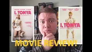 I, Tonya - Movie Review!
