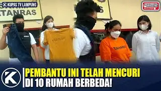 MODUS JADI PEMBANTU, GASAK HARTA MAJIKAN!