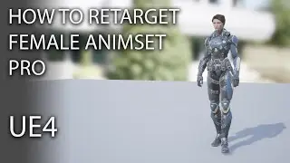 How to Retarget Female Animset Pro - UE4