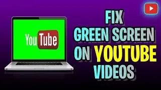 How To FIX Green Screen On YouTube Videos (2023 Update!)