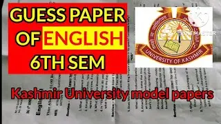 English Guess paper for 6th sem || Kashmir University English Model paper #kashmiruniversity