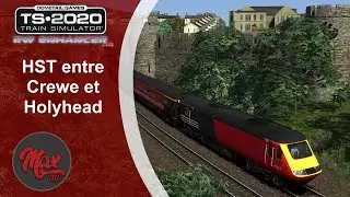 Train Simulator 2020 : High Speed Train entre Crewe et Holyhead (HST AP)