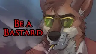 Be a Bastard - Learning How to Roleplay