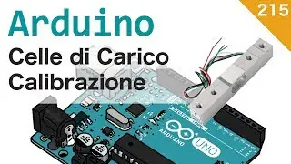 Calibrare una cella di carico con Arduino e HX711 - 