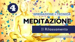 Meditazione – Il Rilassamento (4 parte)