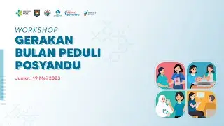 Workshop Gerakan Bulan Peduli Posyandu