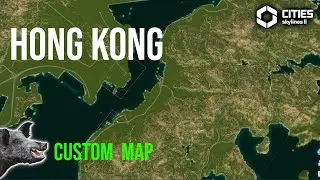 Hong Kong Map Viewing CS2 | Cities Skylines 2 Custom Map