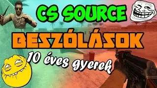 Cs Source - 10 éves gyerek beszólásai - ( LOL) ANIMALS™| 2016-PUB/DM | Szervere | [HUN] v88