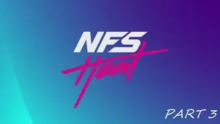 Need For Speed Heat Gameplay Part 3 - The Cop Talk (NFS HEAT)