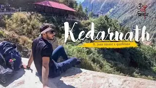 Kedarnath  Vlog ft. Jaan Nisaar X Qaafirana - DIPAKK VERMA | Shiv song | 2021