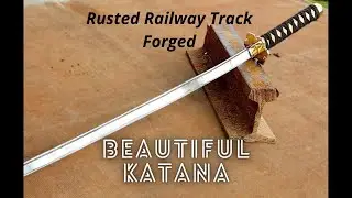 Rusted Railway Track Forged into a Beautiful KATANA