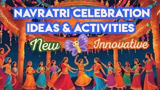 8 Navratri Celebration Ideas & Activities| Garba Ideas| Maa Durga |Navratri Ideas | Family Festivals